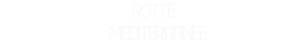 Rotte Mediterranee